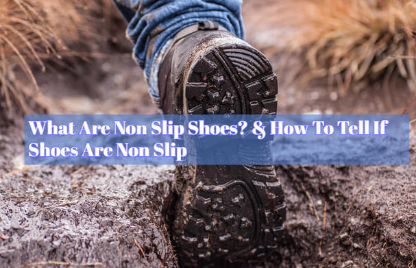 How To Tell If Shoes Are Non Slip